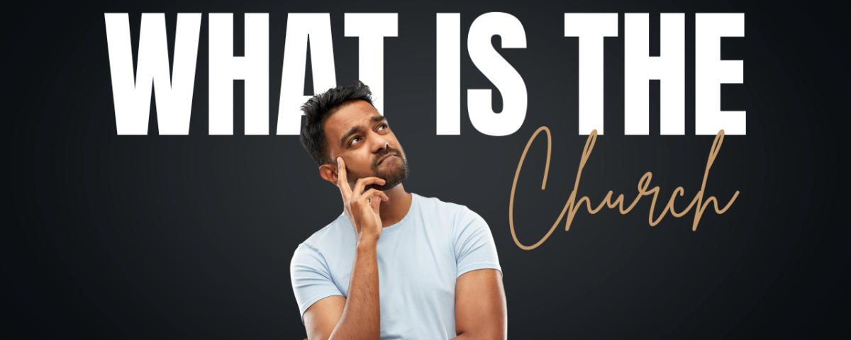 What is the Church