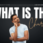 What is the Church
