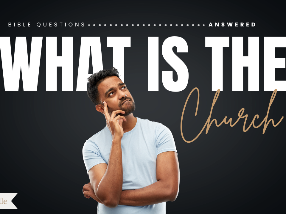 What is the Church