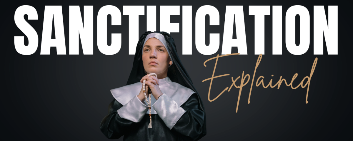 What Does Sanctification Mean