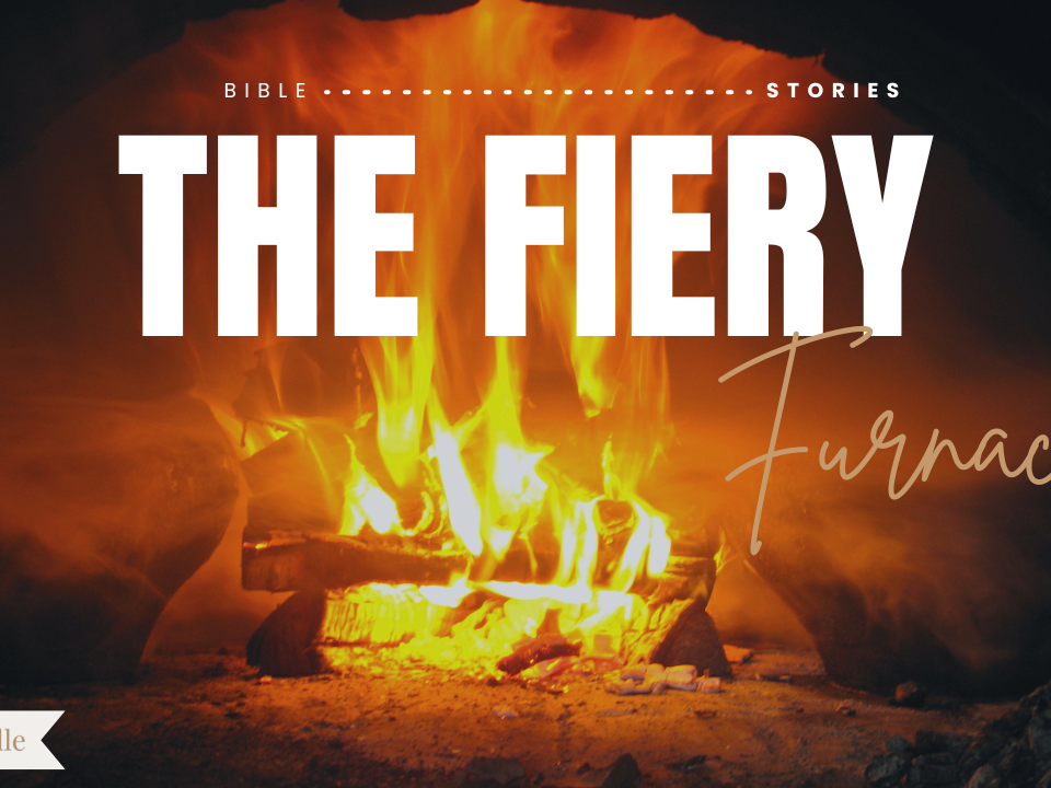 The Fiery Furnace Daniel Bible Story