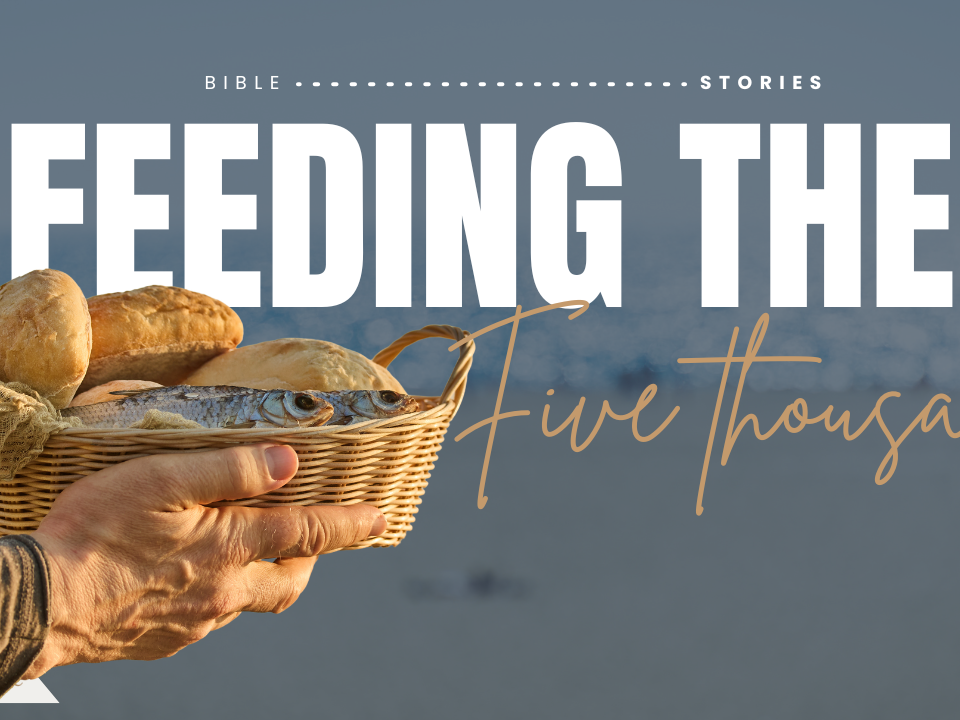 Feeding the 5000 Bible Stories