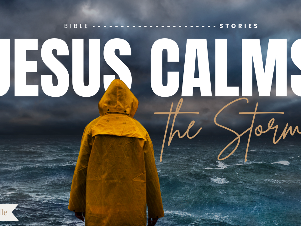 Jesus Calms the Storm