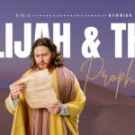 Elijah and the Prophets Bible Stories