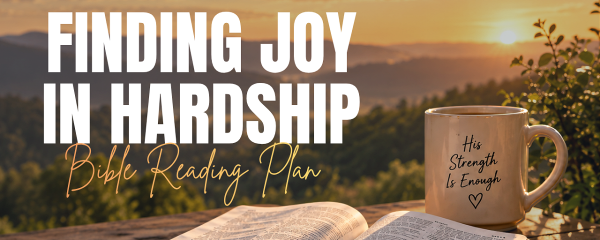 Finding Joy in Hardship Bible Reading Plan