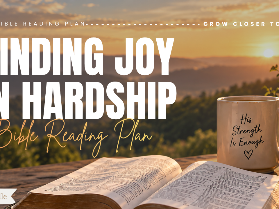 Finding Joy in Hardship Bible Reading Plan