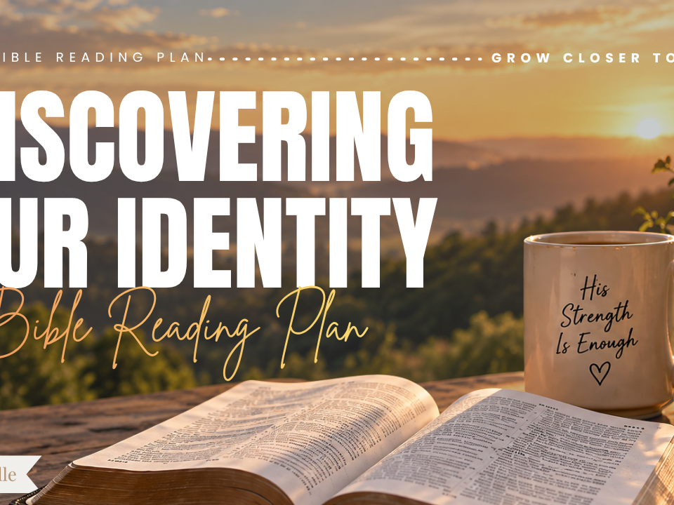 Discovering Identity in Christ Bible Reading Plan