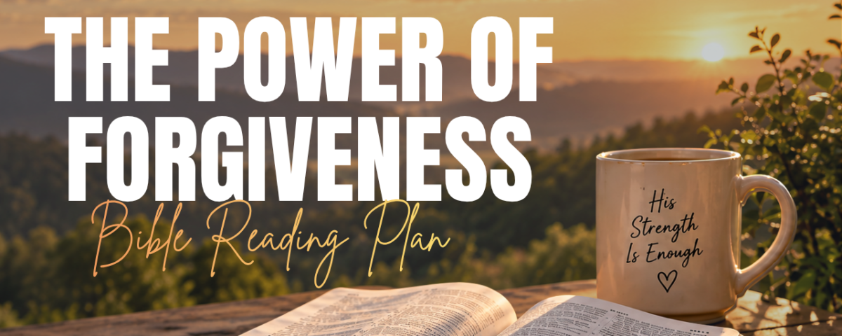 The Power of Forgiveness Bible Reading Plan
