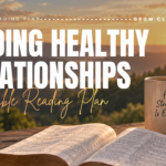 Building Healthy Relationships Bible Reading Plan