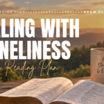 Walking Through Loneliness with God Bible Reading Plan