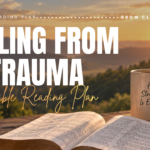 Healing from Trauma Bible Reading Plan