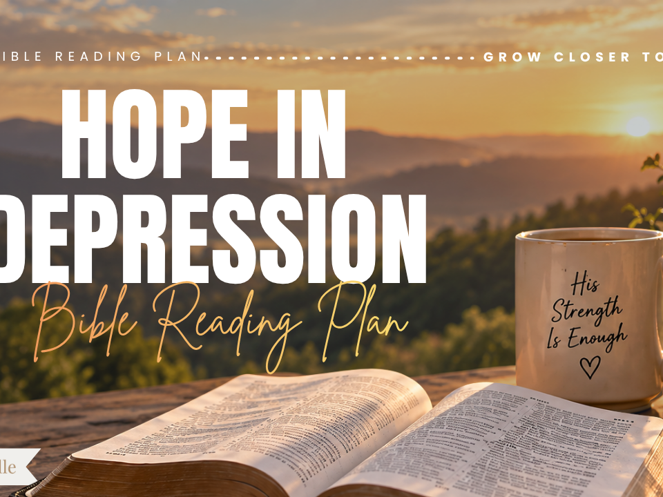 Hope in Seasons of Depression Bible Reading Plan