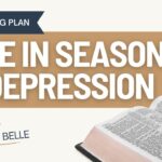 Hope in Seasons of Depression: Bible Reading Plan