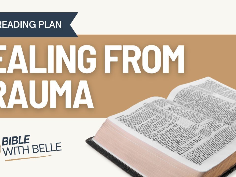 Healing from Trauma: Bible Reading Plan