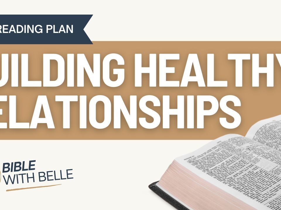 Building Healthy Relationships: Bible Reading Plan