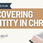 Discovering Identity in Christ: Bible Reading Plan