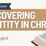 Discovering Identity in Christ: Bible Study Guide