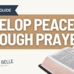 Developing Peace through Prayer: Bible Study Guide