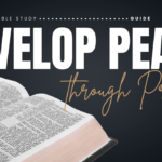 Developing Peace through Prayer Bible Study Guide