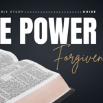 The Power of Forgiveness Bible Study Guide