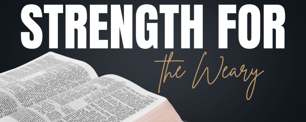 Strength for the Weary Bible Study Guide