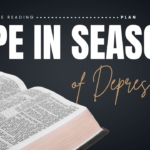 Hope in Seasons of Depression Bible Reading Plan