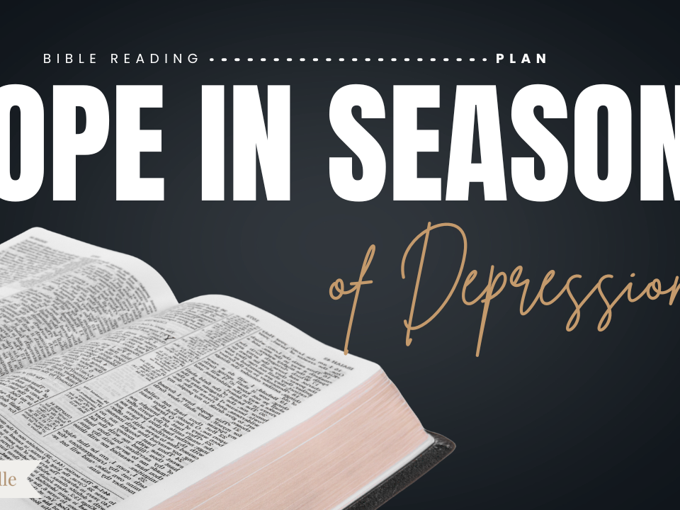 Hope in Seasons of Depression Bible Reading Plan