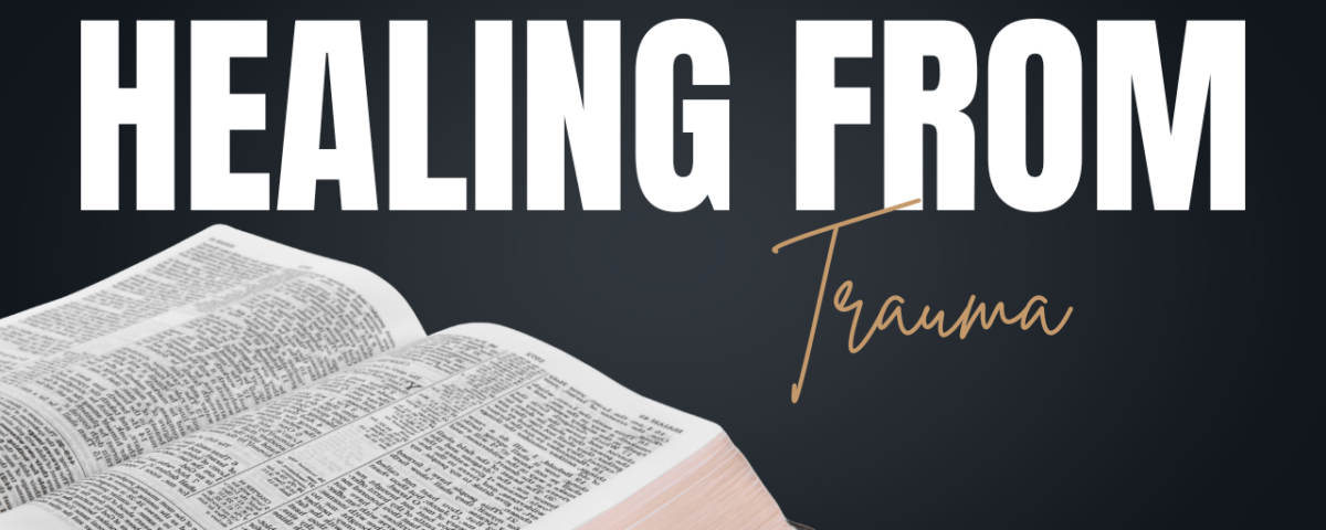Healing from Trauma Bible Reading Plan
