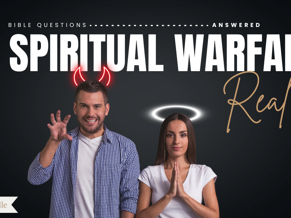 Is Spiritual Warfare Real or Just a Metaphor