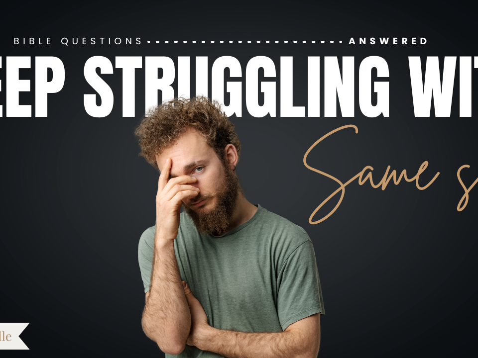 Am I Still Saved If I Keep Struggling With the Same Sin