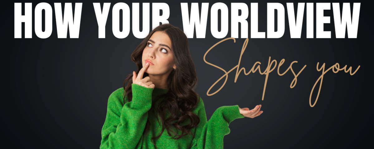 How Your Worldview Shapes Your Identity