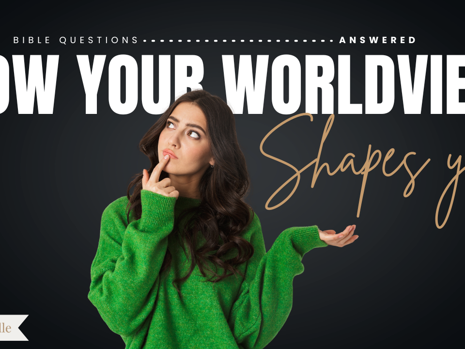 How Your Worldview Shapes Your Identity
