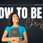 How To Be A Christian